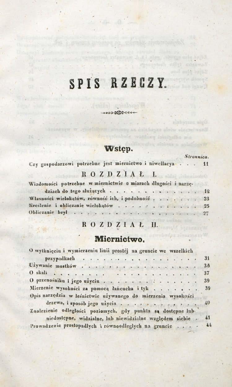 SPIS RZECZY <3i5tX-< Wstęp. Stronnica. i.zy gospodarzowi potrzebne jest miernictwo i niwcllacya... 11 Wiadomości II O Z D Z I A Ł I.