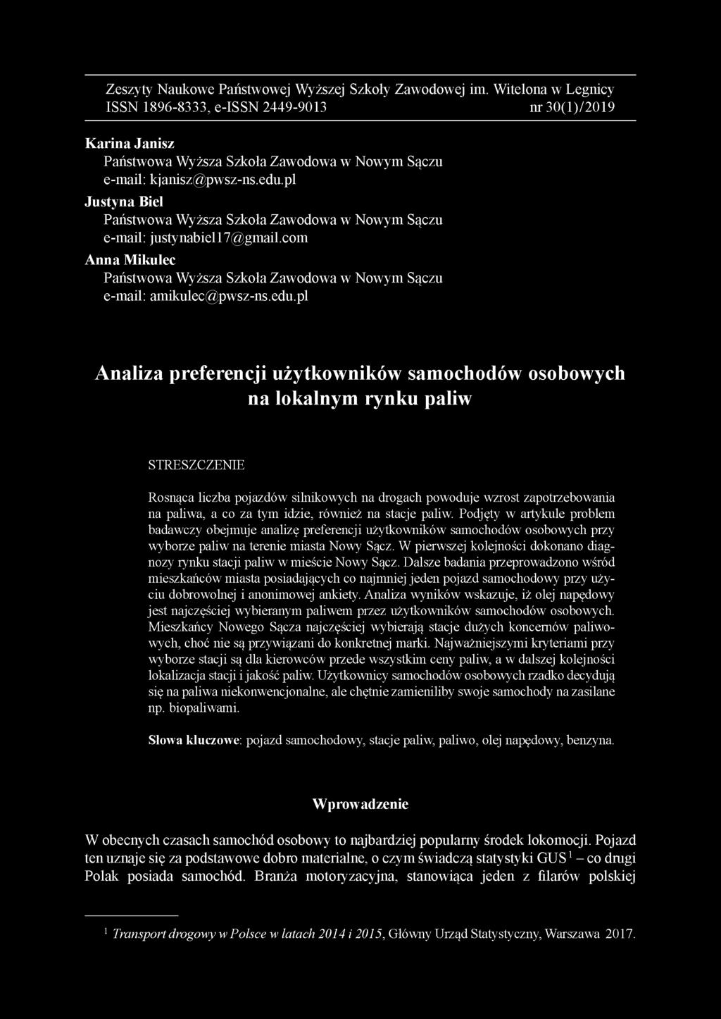 pl Justyna Biel Państwowa W yższa Szkoła Zawodowa w Nowym Sączu e-mail: justynabiel17@gmail.com A nna M ikulec Państwowa W yższa Szkoła Zawodowa w Nowym Sączu e-mail: amikulec@ pwsz-ns.edu.