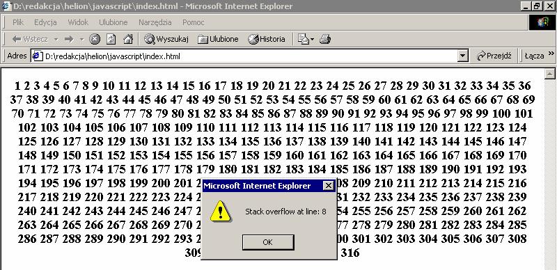 Dzięki powyższemu ćwiczeniu można przekonać się, że Netscape Navigator akceptuje do 999 wywołań rekurencyjnych (rysunek 4.1).