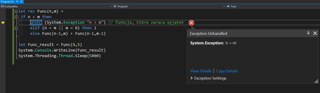 let Func_result = Func(5,3) System.Console.WriteLine(Func_result) System.Threading.Thread.Sleep(5000)) albo w następujący sposób: Przykład 5.