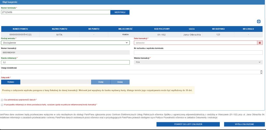 kwota wynikająca z paragonu fiskalnego. Do banku okaziciela karty eservice zwraca się z prośbą o dociążenie konta posiadacza karty. Czas rozpatrzenia takiego zgłoszenia wynosi do 30 dni.