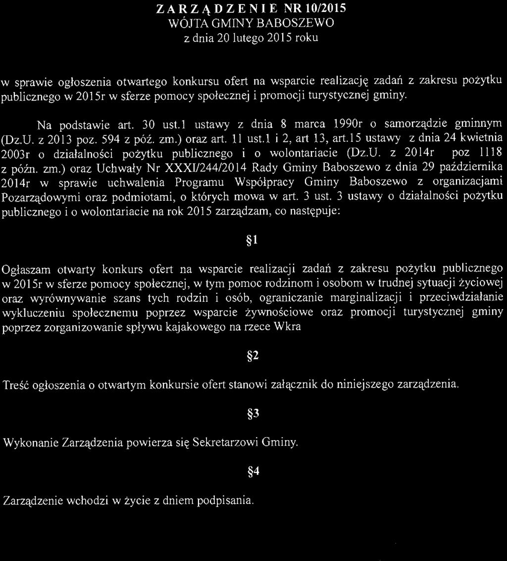 ! i 2, art 13, art. I 5 ustawy z dnia 24 kwietnia 2003r o działalności pożytku publicznego i o wolontariacie (Dz.U. z 2014r poz 1118 z późno zm.