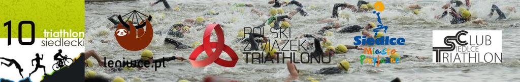 Mistrzostwa Polski w Cross Triathlonie 2019 10 Cross Triathlon Siedlce 2019 I. ORGANIZATORZY 1. Leniwce.pl (organizator główny) 2. Triathlon Siedlce Club (współorganizator) 3.