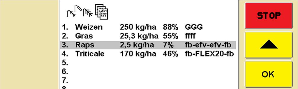 Po naciśnięciu przycisku OK przechodzi się do menu Materiał siewny. Szczegóły, patrz punkt 3.3.1.
