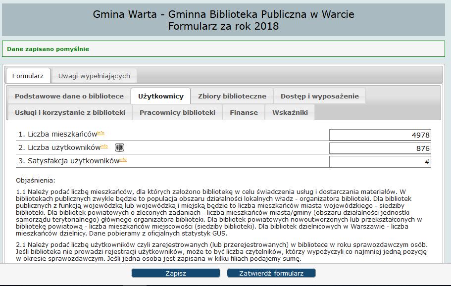 wprowadzić dane do jednego pola i kliknąć Zapisz dane już zostaną zapisane w bazie nie można Zatwierdzić formularza, jeśli nie wszystkie pola zostały wypełnione pojawi