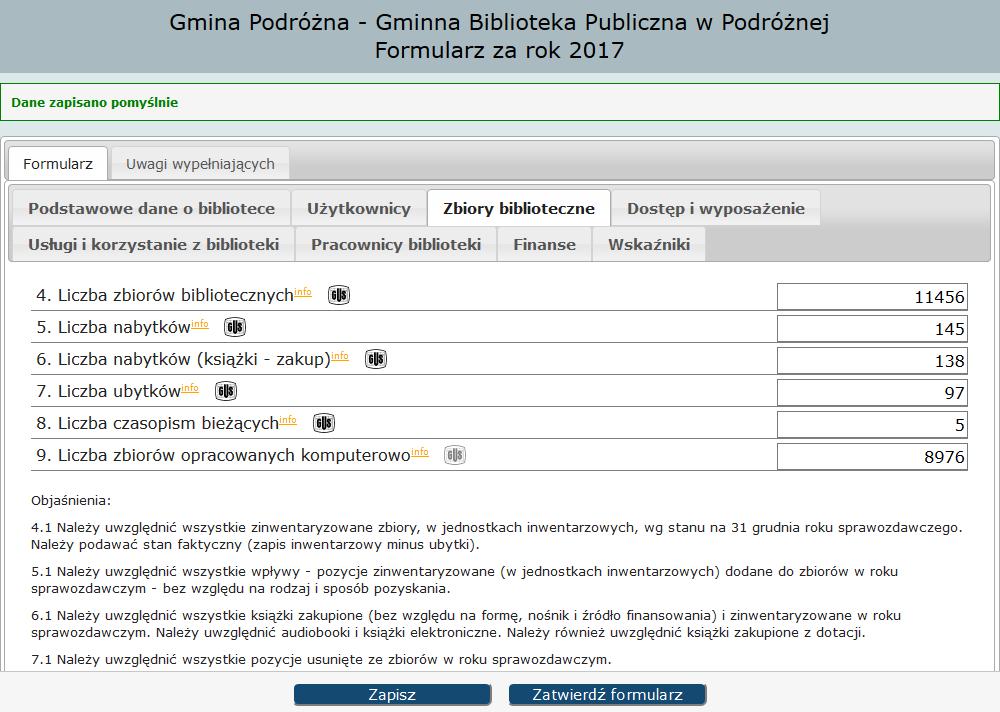 treść większości pytań zaopatrzona jest w komentarz (Info) wyświetlający się w formie wyskakujących okienek i dodatkowo na dole formularza w postaci tekstu stale