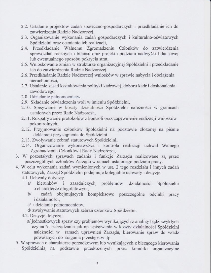 2.2. Ustalanie projektow zadan spoleczno-gospodarczych i przedkladanic ich do zatwierdzeniaradzie Nadzorczej. 2.3.