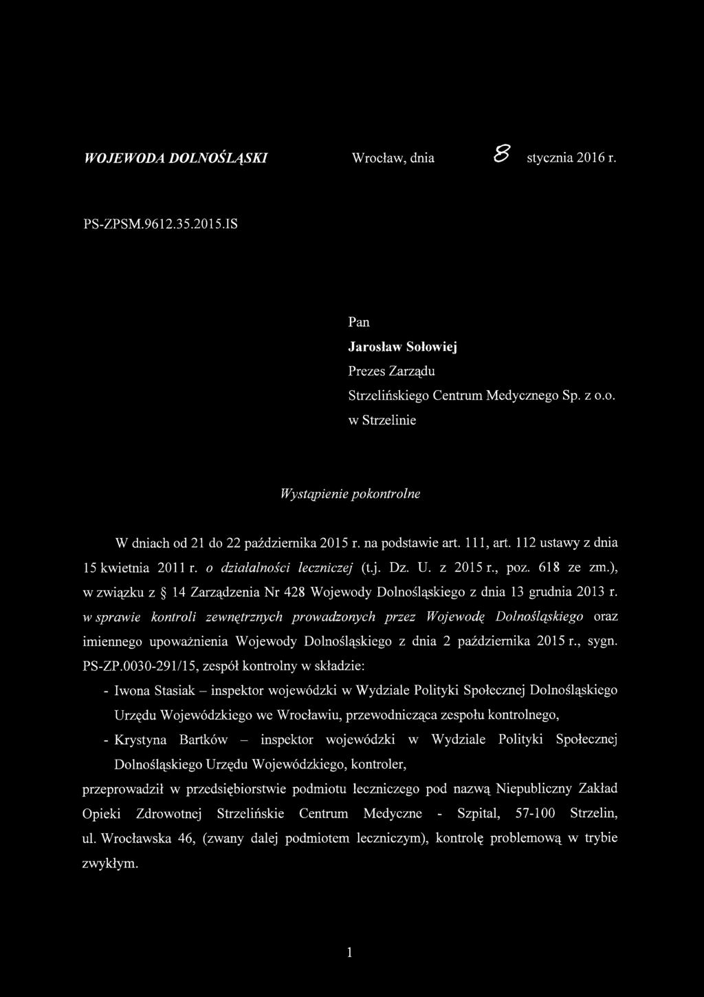 ), w związku z 14 Zarządzenia Nr 428 Wojewody Dolnośląskiego z dnia 13 grudnia 2013 r.