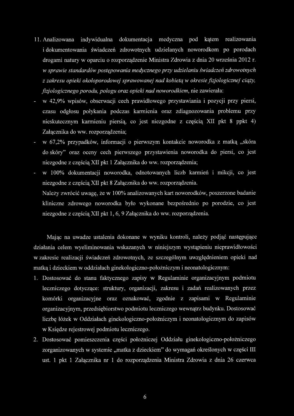 w sprawie standardów postępowania medycznego przy udzielaniu świadczeń zdrowotnych z zakresu opieki okołoporodowej sprawowanej nad kobietą w okresie fizjologicznej ciąży, fizjologicznego porodu,