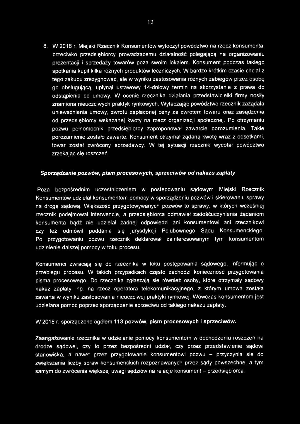 Konsument podczas takiego spotkania kupił kilka różnych produktów leczniczych.