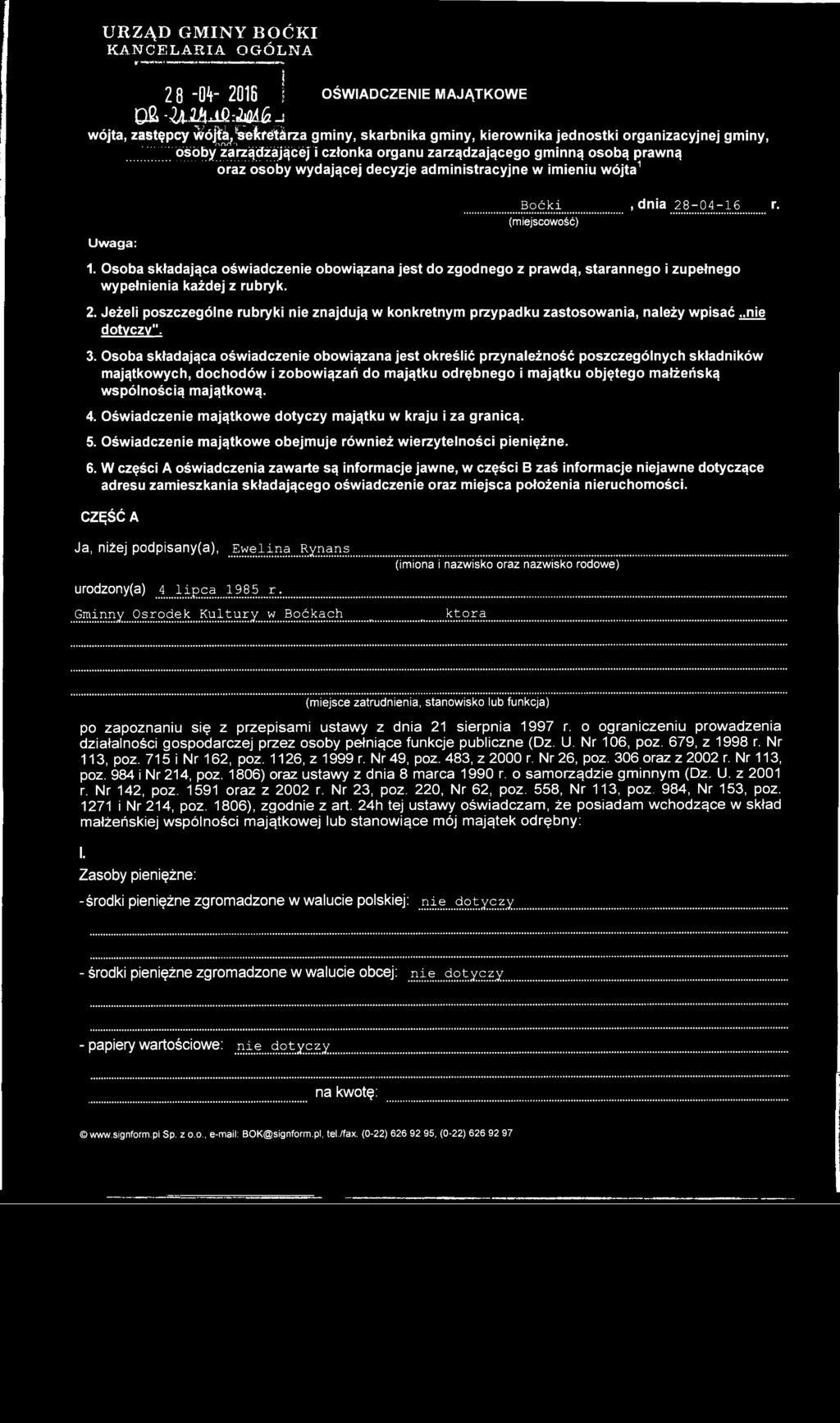 zarządzającego gminną osobą prawną oraz osoby wydającej decyzje administracyjne w imieniu wójta1 Uwaga: Boćki, dnia 28-04-16 r. (miejscowość) 1.