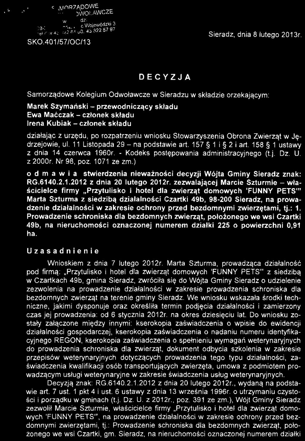 SAMORZĄDOWE KOLEGIUM ODWOŁAWCZE w Sieradzu 98-200 Sieradz, Plac WJigJg"? 'ei."ay43i Sieradz, dnia 8 lutego 2013r. SKO.