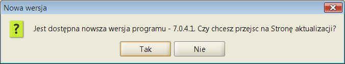 Instalowanie i uruchamianie programu Po sprawdzeniu aktualizacji, w przypadku pojawienia się nowej wersji, użytkownik jest o tym powiadamiany odpowiednim komunikatem i po potwierdzeniu przełączany na