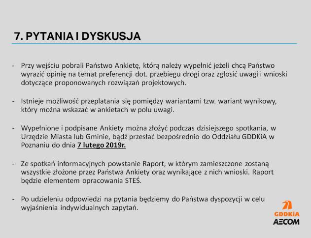 4. SPOTKANIE INFORMACYJNE W OKONKU 4.1 Data i miejsce spotkania Spotkanie odbyło się w Okoneckim Centrum Kultury w Okonku przy ulicy Leśnej 35 w dniu 24 stycznia 2019 o godzinie 16:00. 4.2 Tematyka spotkania Spotkanie dotyczyło odcinka Szczecinek Piła.