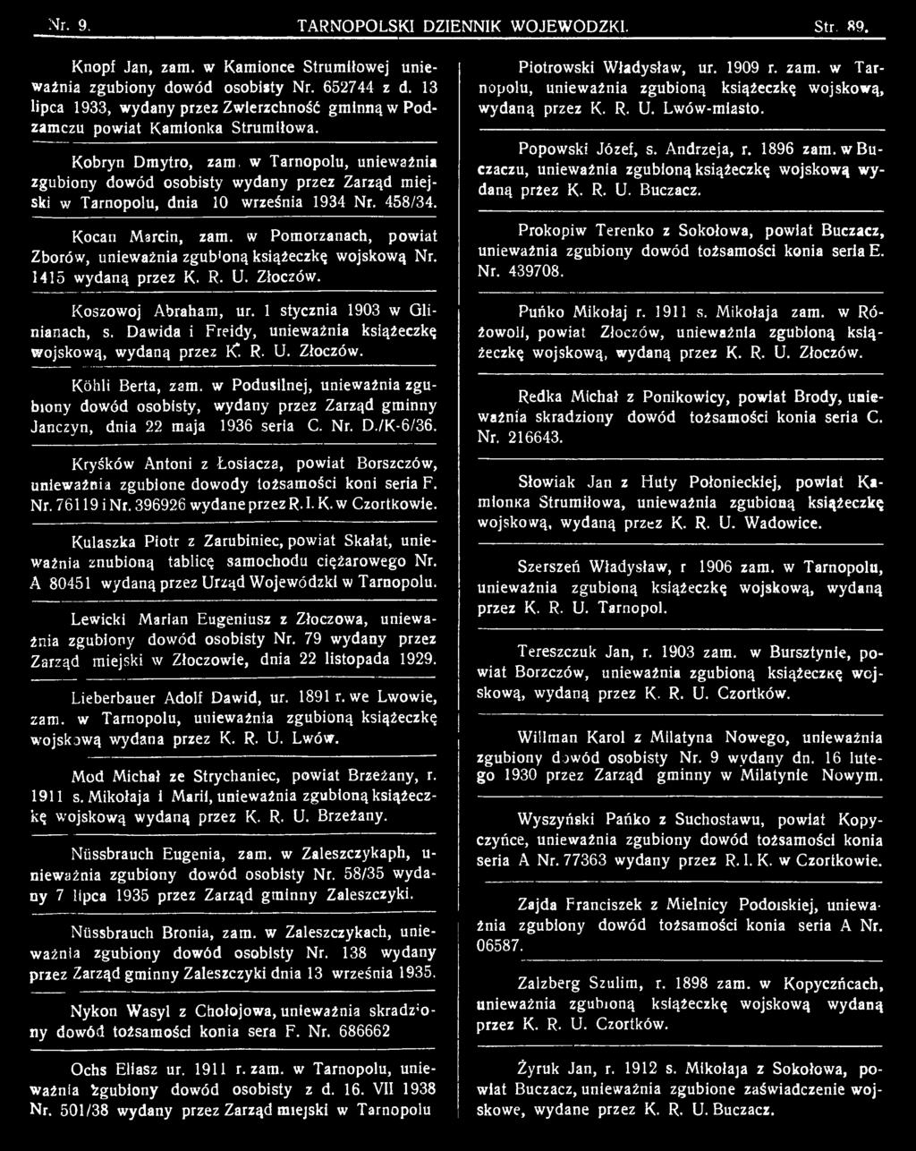 Dawida i Freidy, unieważnia książeczkę wojskową, wydaną przez K! R. U. Złoczów. Kóhli Berta, zam.