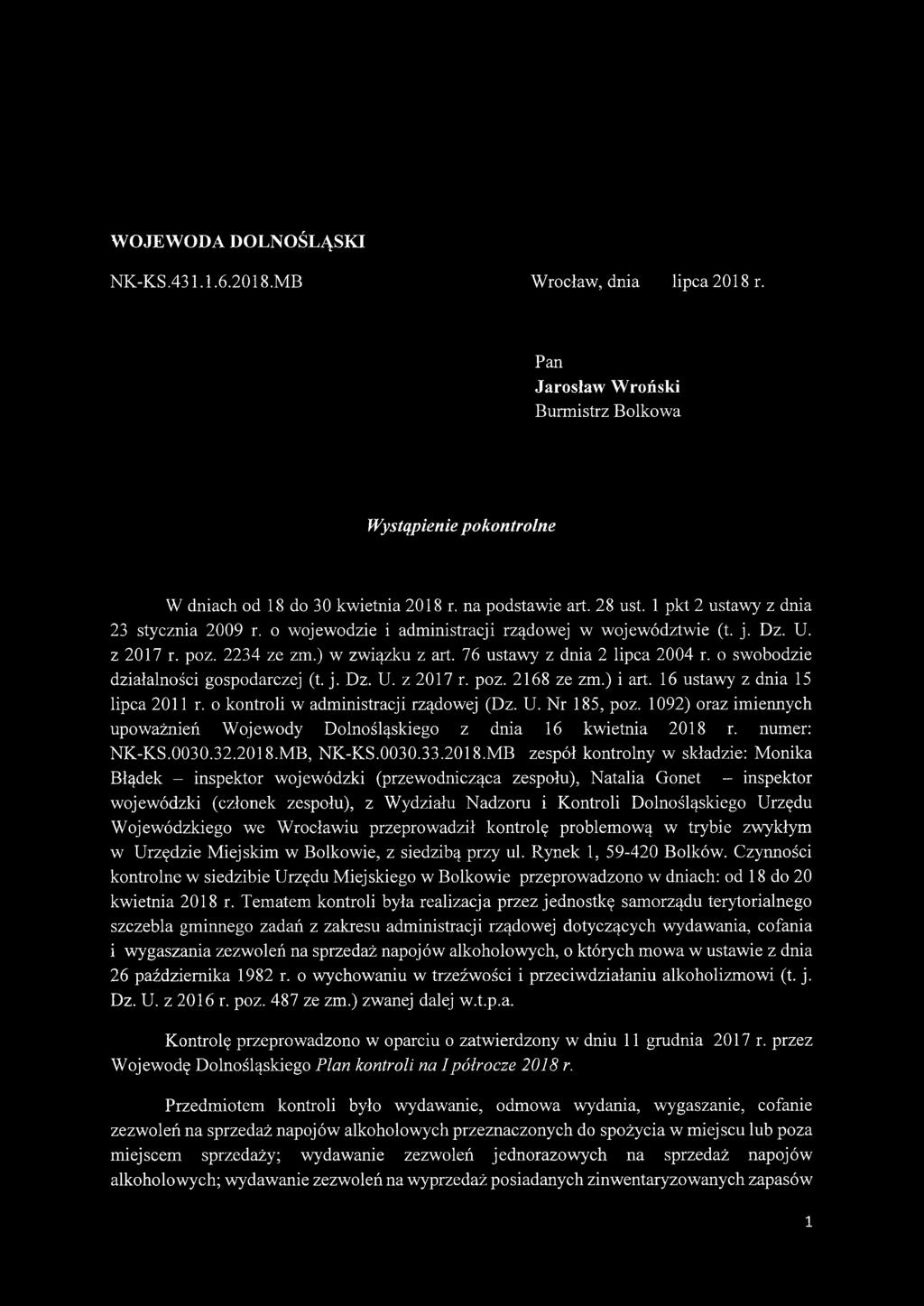 o swobodzie działalności gospodarczej (t. j. Dz. U. z 2017 r. poz. 2168 ze zm.) i art. 16 ustawy z dnia 15 lipca 2011 r. o kontroli w administracji rządowej (Dz. U. Nr 185, poz.