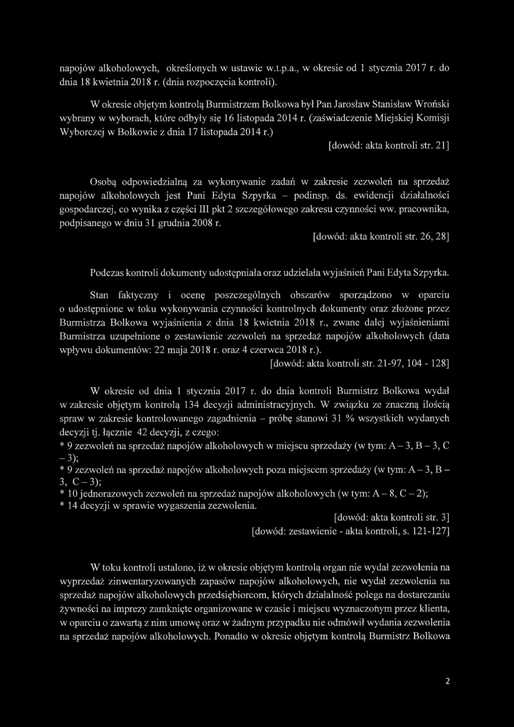 (zaświadczenie Miejskiej Komisji Wyborczej w Bolkowie z dnia 17 listopada 2014 r.) [dowód: akta kontroli str.