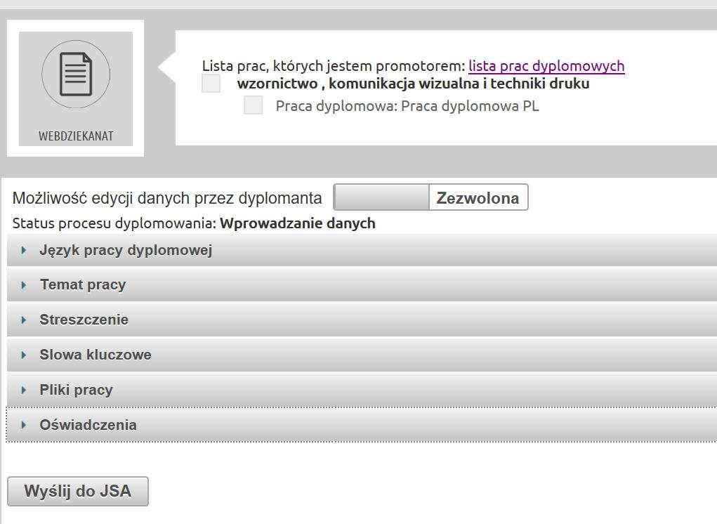 Jak widać pierwsze pięć zakładek jest taka sama jak w przypadku studenta natomiast zakładka Oświadczenia podaje tylko informację o tym, czy student/studenci złożyli wymagane oświadczenia, a w związku