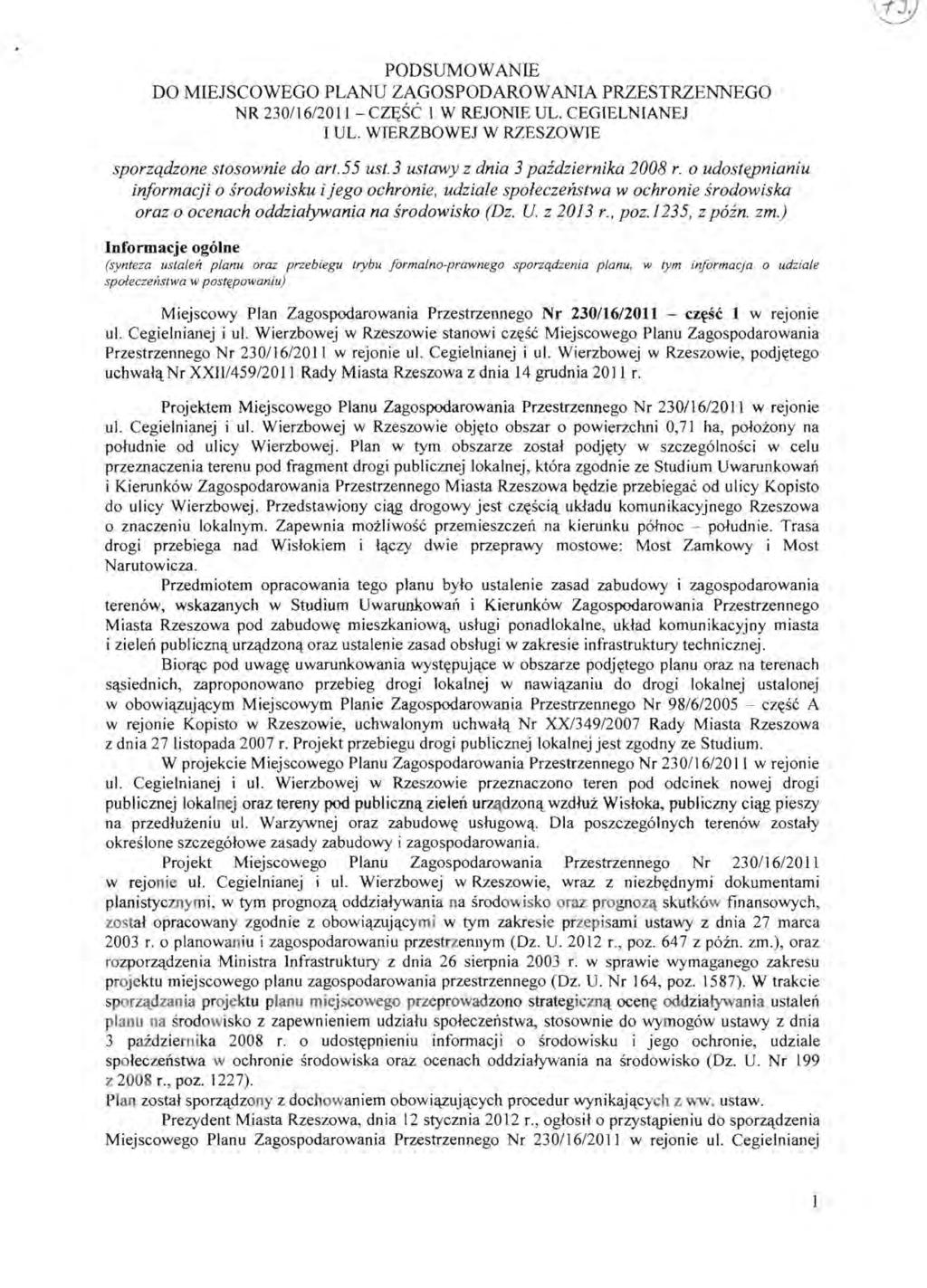 \[}) PODSUMOW AN IE DO MIEJSCOWEGO PLANU ZAGOSPODAROW ANIA PRZESTRZENNEGO NR 230116/2011 - CZF;SC I W REJONlE UL. CEGIELNIANEJ I UL. WIERZBOWEJ W RZESZOWTE sporzqdzone stosownie do art.55 ust.