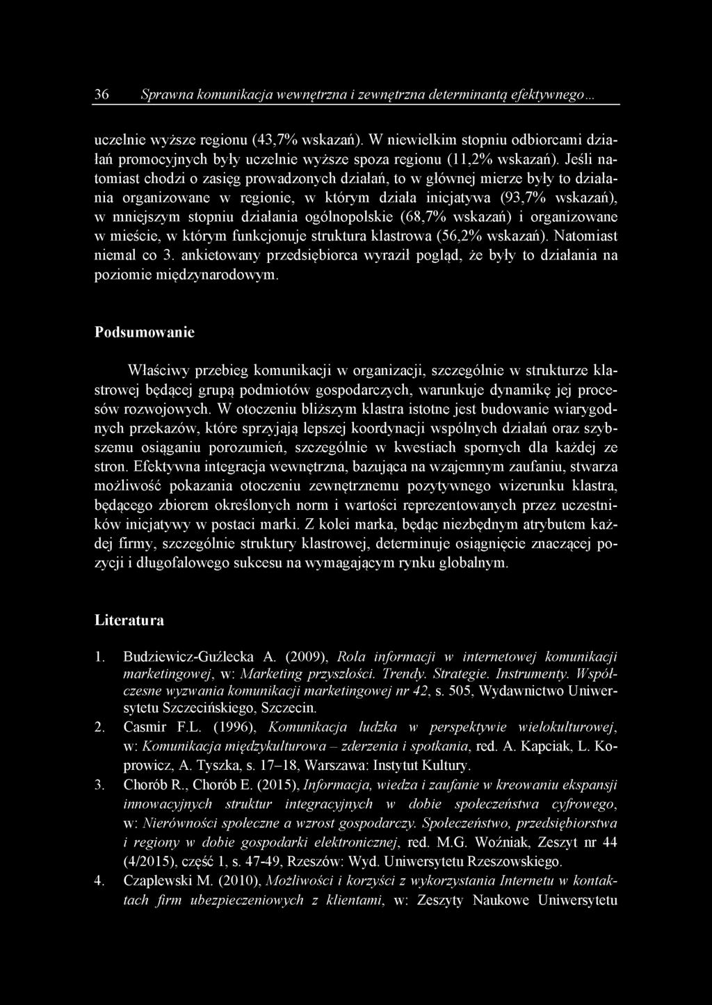 Jeśli natomiast chodzi o zasięg prowadzonych działań, to w głównej mierze były to działania organizowane w regionie, w którym działa inicjatywa (93,7% wskazań), w mniejszym stopniu działania