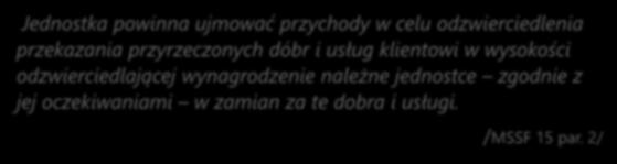 2/ 12 Nowy model 5 kroków Krok 1 identyfikacja i ujmowanie umowy z klientem Krok 2 identyfikacja odrębnych obowiązków działania Krok 3