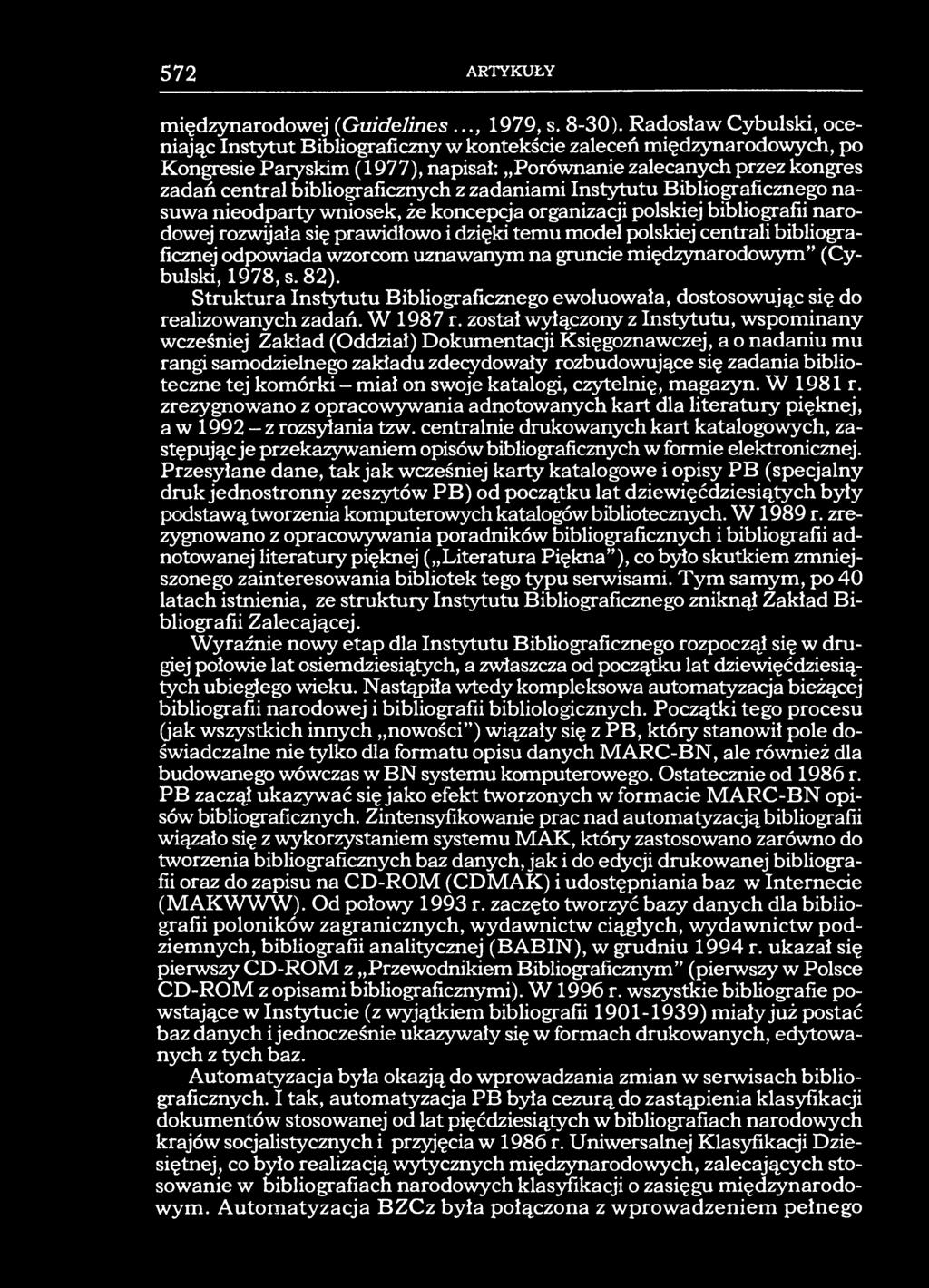 572 ARTYKUŁY międzynarodowej (Guidelines..., 1979, s. 8-30).