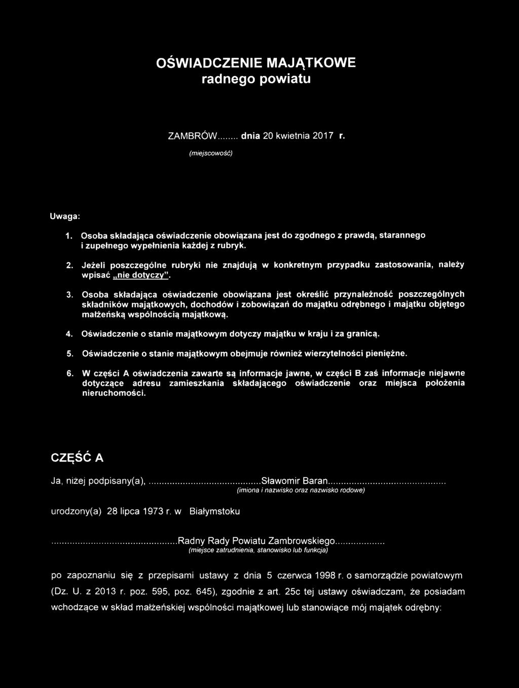Jeżeli poszczególne rubryki nie znajdują w konkretnym przypadku zastosowania, należy wpisać nie dotyczy. 3.