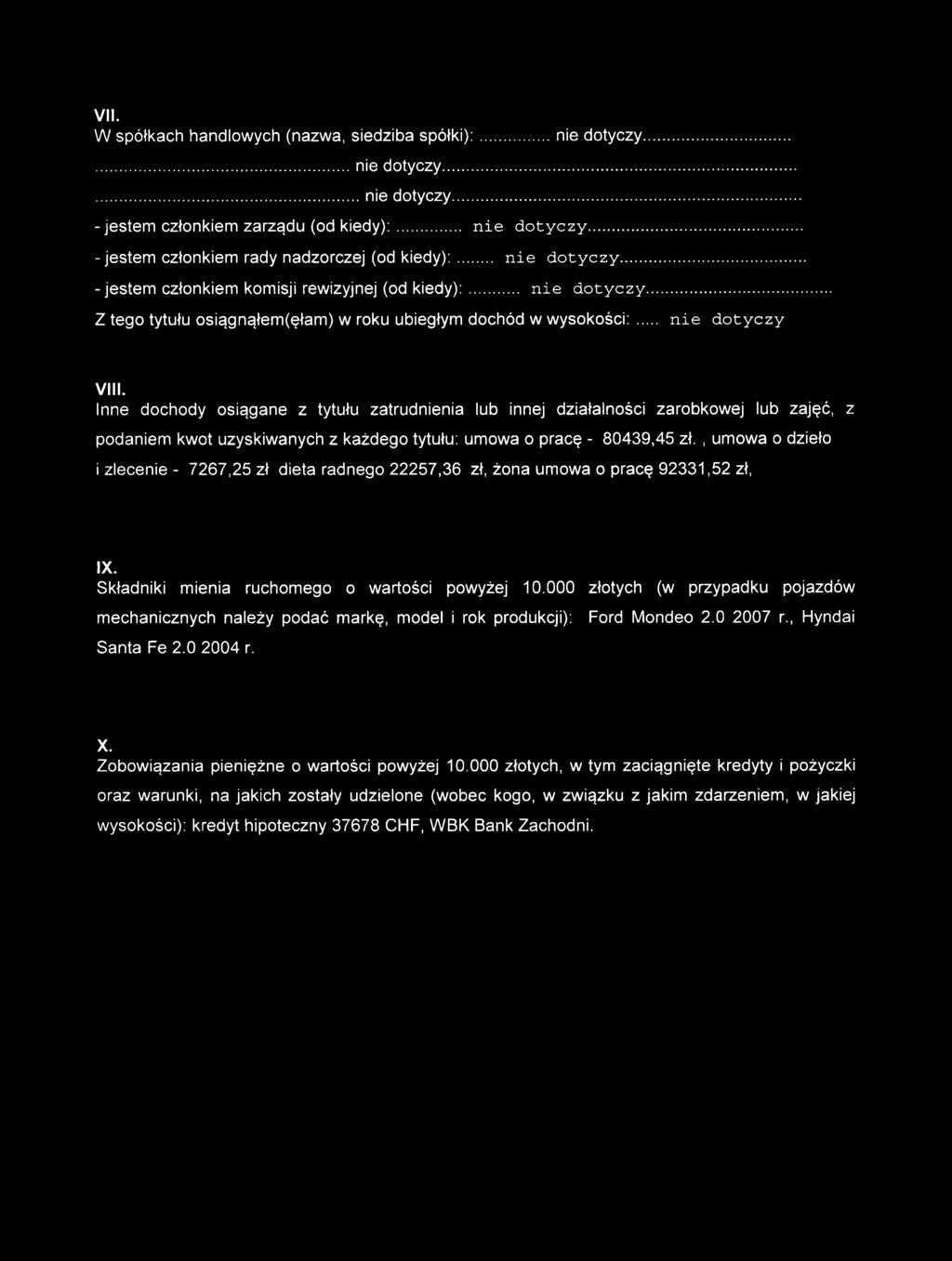 Z tego tytułu osiągnąłem(ęłam) w roku ubiegłym dochód w wysokości:... nie d o tyczy VIII.