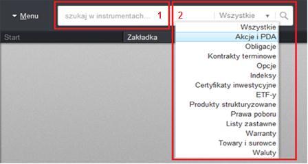 3.2. WYSZUKIWARKA INSTRUMENTÓW W aplikacji etrader zastosowano dwa rodzaje wyszukiwarek instrumentów: wyszukiwarka główna; wyszukiwarka lokalna.