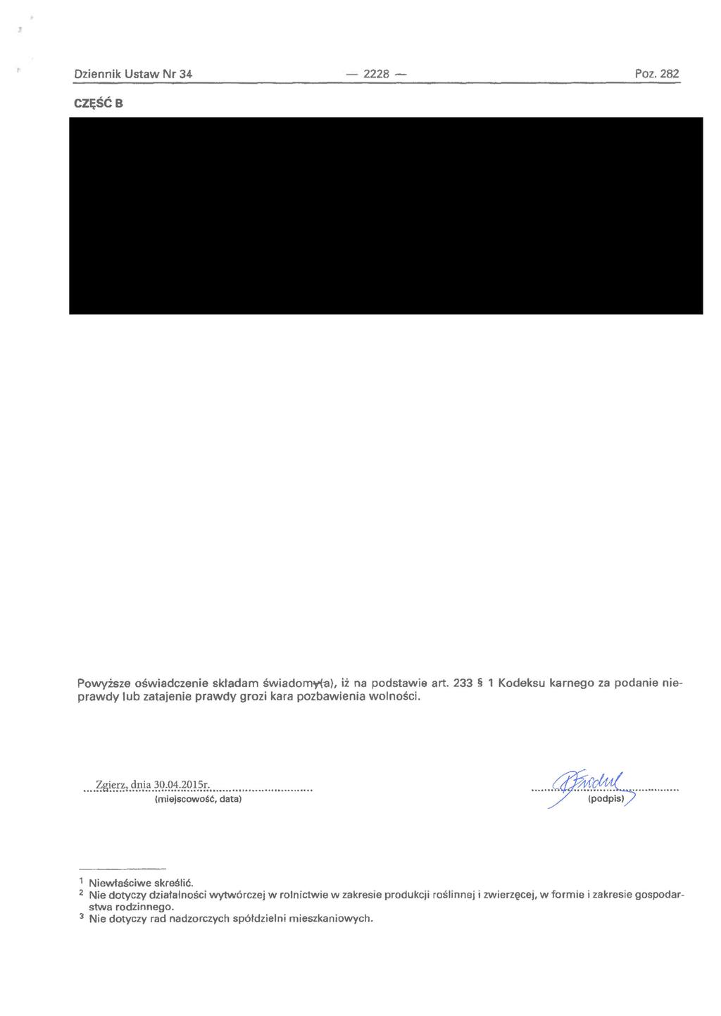 r Dziennik Ustaw Nr 34 2228 Poz. 282 CZĘŚĆ B Powyższe oświadczenie składam świadomyta), iż na podstawie art.