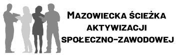 Regulamin projektu,,mazowiecka ścieżka aktywizacji społeczno-zawodowej nr projektu RPMA.09.01.