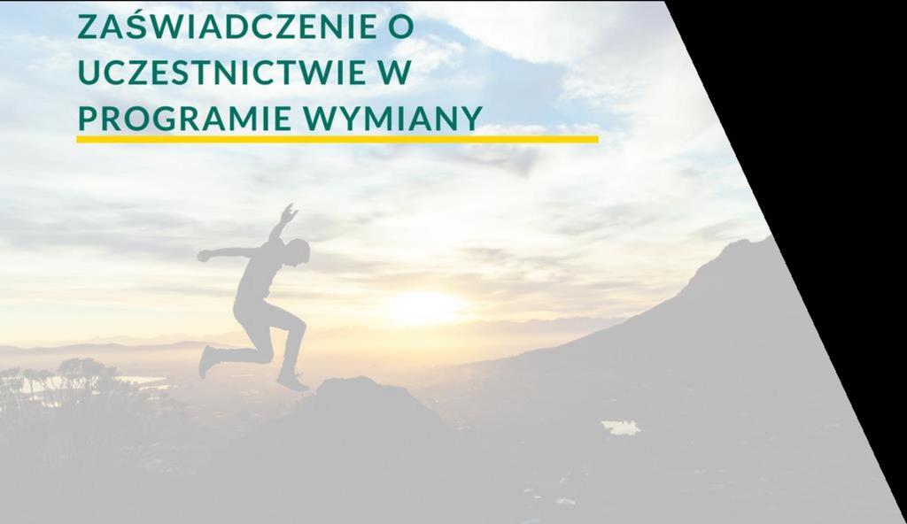 Wystawienie zaświadczenia imiennego o uczestnictwie w programie wymiany (do ubezpieczenia, wizy itp.