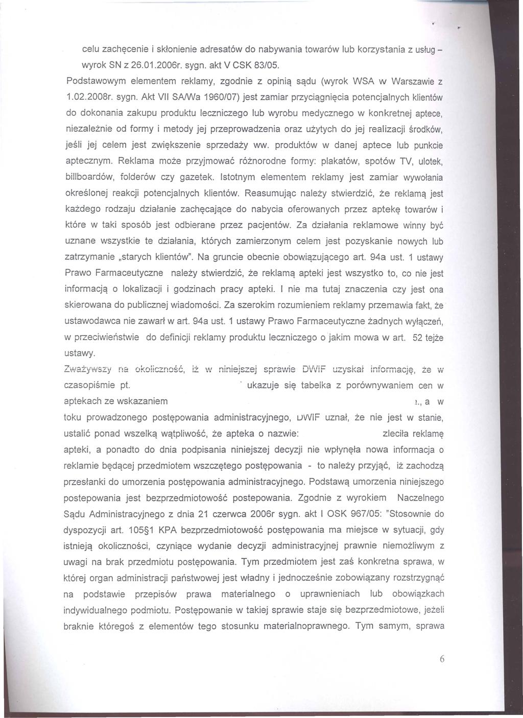 celu zacht?cenie i skfonienie adresat6w do nabywania towar6w lub korzystania z usfugwyrok SN z 26.01.2006r. sygn. akt V CSK 83/05.