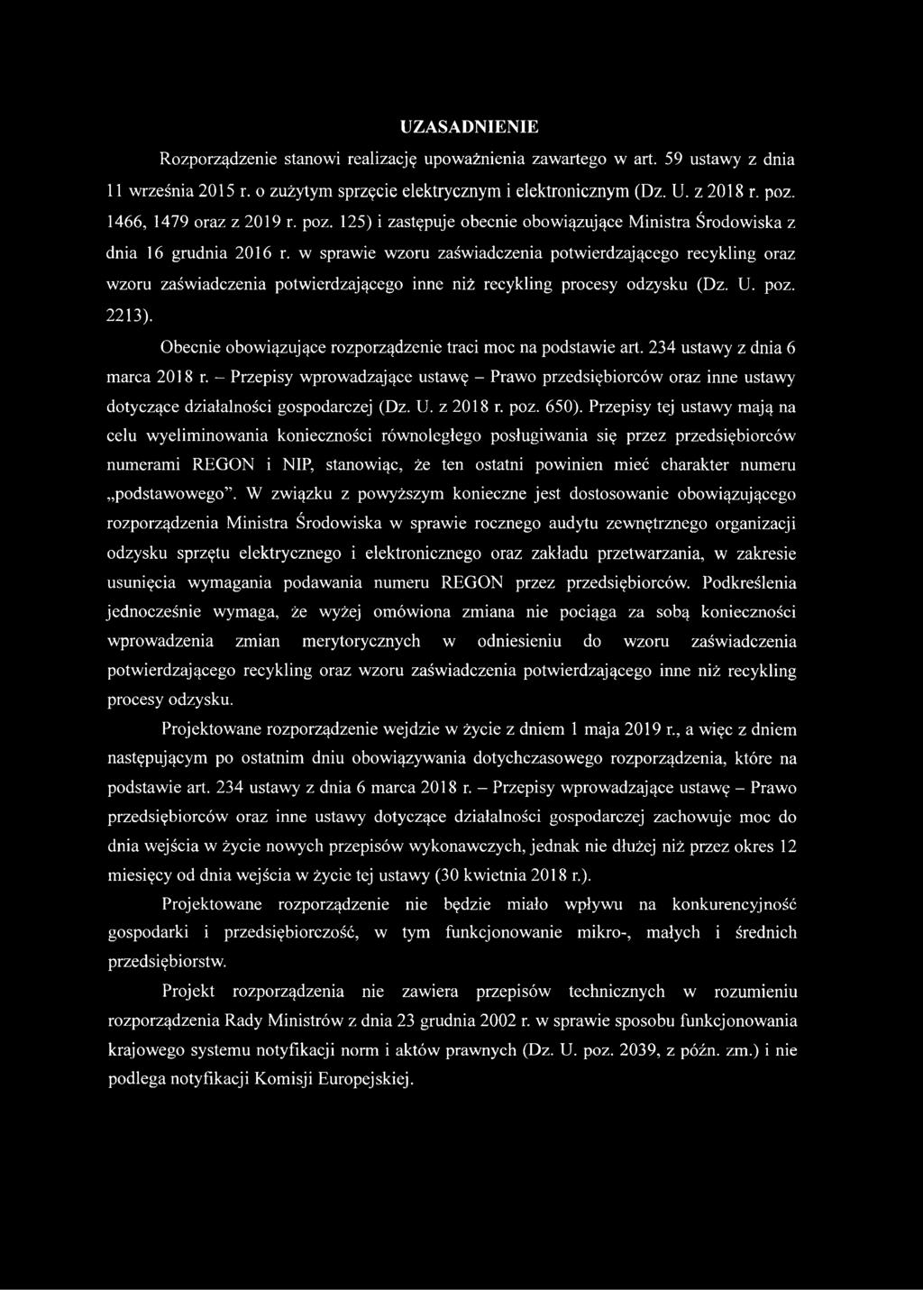 w sprawie wzoru zaświadczenia potwierdzającego recykling oraz wzoru zaświadczenia potwierdzającego inne niż recykling procesy odzysku (Dz. U. poz. 2213).