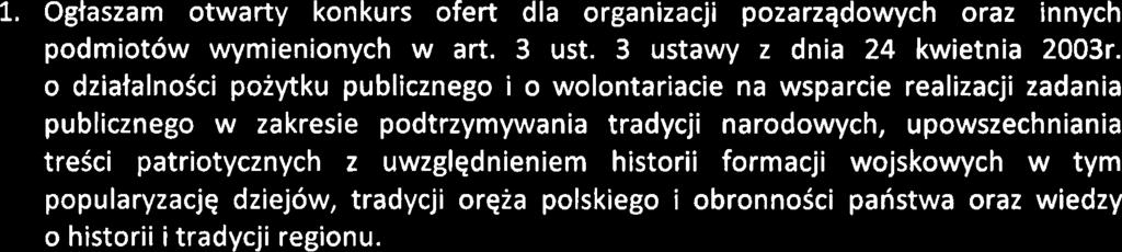 o dziatalnoici pozytku publicznego i o wolontariacie, zarzqdzam, co nastqpuje: 1. Ogtaszam otwarty konkurs ofert dla organizacji pozarzqdowych oraz innych podmiotow wymienionych w art. 3 ust.