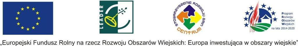 Załącznik nr 10 do Wniosku o wybór Stowarzyszenie Rozwoju Gmin "CENTRUM" wersja 2 grudzień 2016 r.