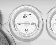 118 Wskaźniki i przyrządy Wskaźnik temperatury płynu chłodzącego Pokazuje temperaturę płynu chłodzącego silnika.