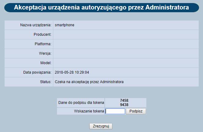 Zakończona akceptacja zmienia status urządzenia autoryzującego na: Zaakceptowany przez Administratora na liście urządzeń c) Dokończenie parowania przez użytkownika bankowości