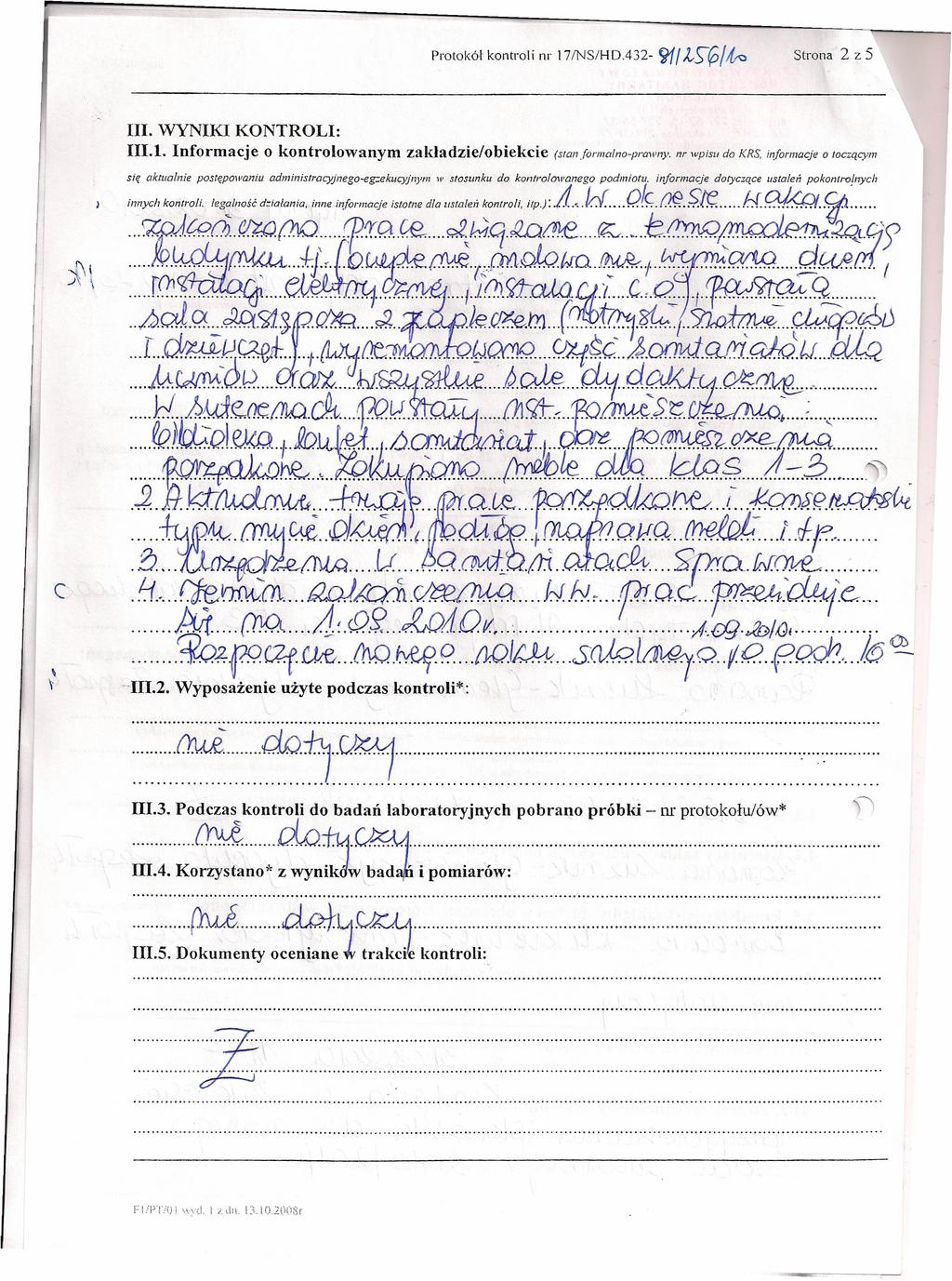 911 )/;rp/ Protokół kontroli nr 17INS/HD432 III WYNIKI KONTROLI: 1111 Informacje o kontrolowanym się aktualnie ),f\i\ ;\ postępowaniu zakładzie/obiekcie administracyjnegoegzekucyjnym 11' stosunku do
