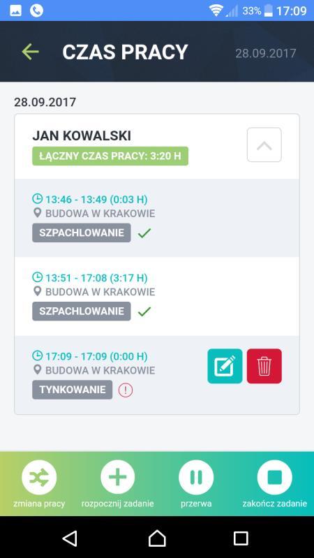 PRZERWA, ZMIANA ZADANIA, ZAKOŃCZENE ZADANIA Po rozpoczęciu zadania pojawią się dodatkowe opcje w dolnym ekranie aplikacji. Zmiana pracy to przycisk to płynnej zmiany zadania.