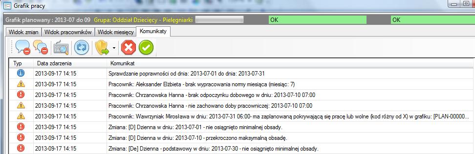 4.6.Sprawdzanie poprawności 4.6.1.Sprawdzanie poprawności w czasie pracy W czasie edycji grafika aktywne są pola statusu w prawym, górnym roku okna.