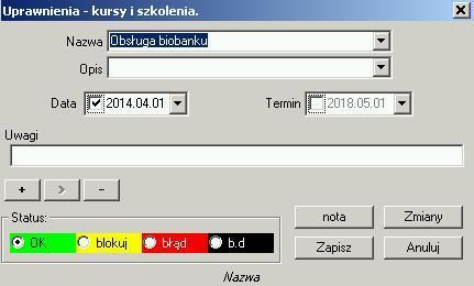 Kursy i szkolenia - edycja Kurs lub szkolenie można scharakteryzować nazwą, datą i terminem