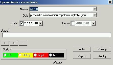 Szczepienia - edycja Szczepienie można scharakteryzować nazwą, datą i terminem ważności.