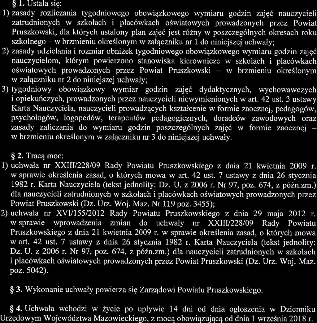 w sprawie wprowadzenia zmian do uchwały nr XXIII/228/09 Rady Powiatu Pruszkowskiego z dnia 21 kwietnia 2009 r.  Nr 97, poz. 674, z późn.zm.) dla nauczycieli zatmdnionych w szkołach i placówkach oświatowych prowadzonych przez Powiat Pruszkowski(Dz.