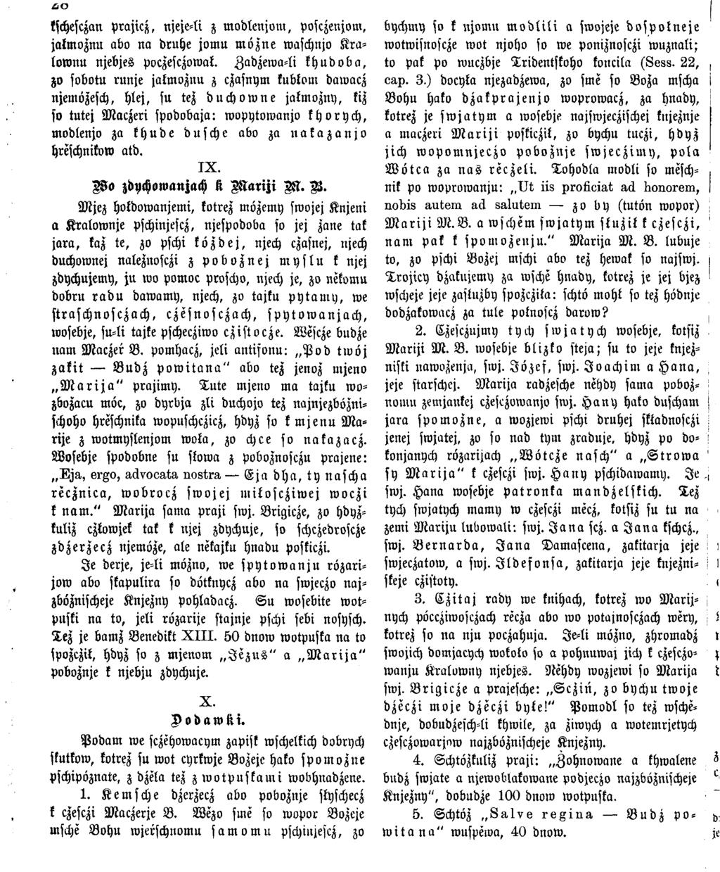 kschesczan p ra jic z, njeje-li z m odlenjm u, posczenjom, jalm oznu abo na druhe jom u m ö z n e waschnjo K ralow nu njebjes poczesczowal.