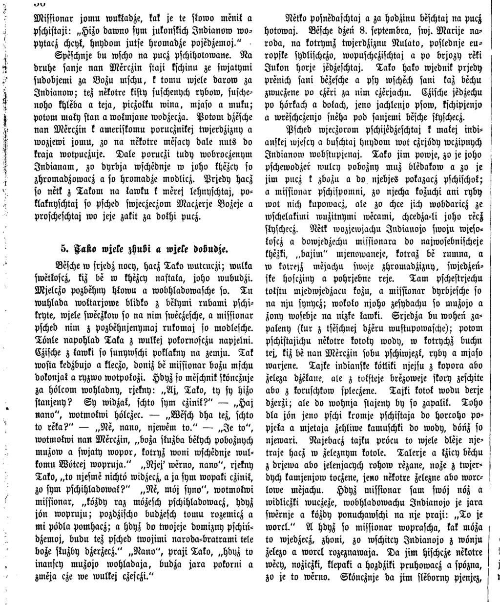uv M issionar jom u wukkadze, ta t je te stowo m enil a Netko posnedaschtaj a za hodzinu beschtaj na pucz pschistaji: Hizo daw no sym jukonskich J n d ia n o w w o- hotow aj. Besche dzen 8.