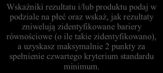wskaźniki rezultatu wskazane w podrozdziale 3.10 Regulaminu.