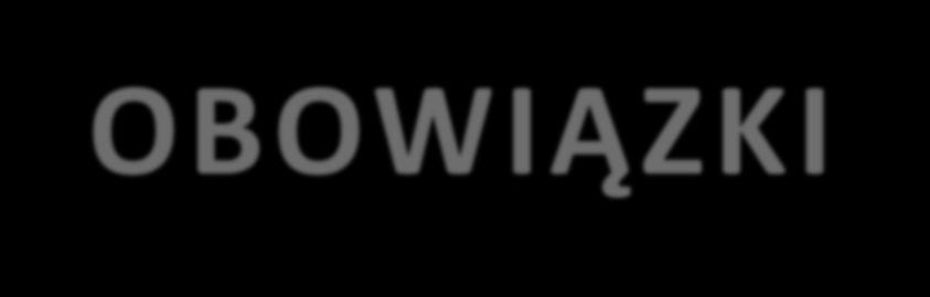 OBOWIĄZKI