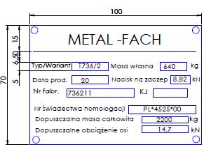 Tabliczka znamionowa Dane identyfikacyjne przyczepy znajdziecie na tabliczce umieszczonej na przedniej