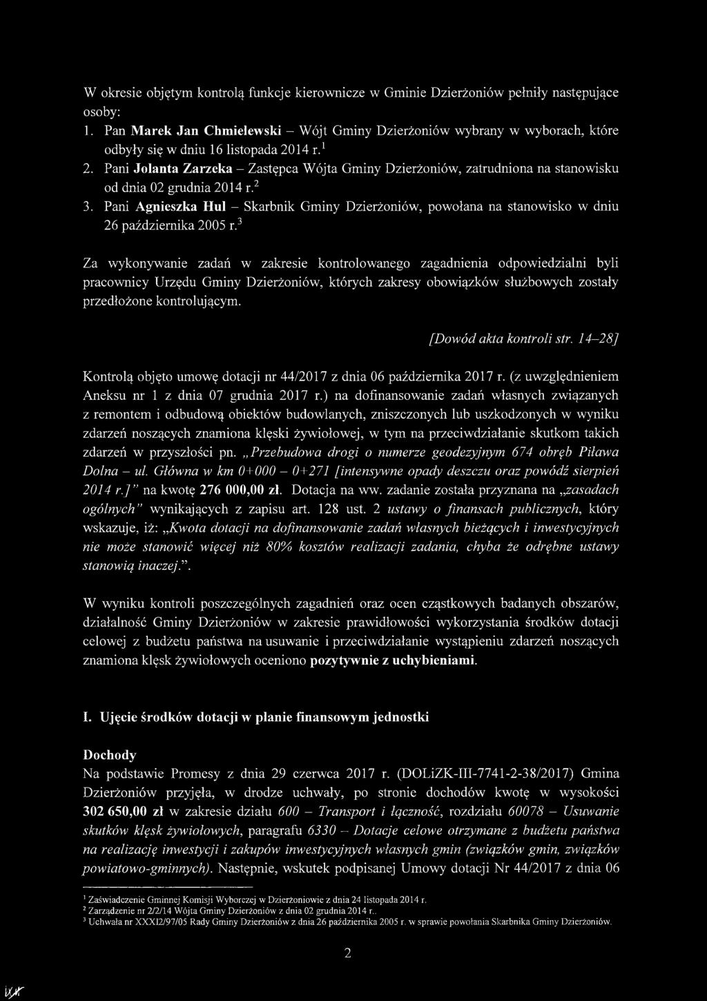 Pani Jolanta Zarzeka - Zastępca Wójta Gminy Dzierżoniów, zatrudniona na stanowisku od dnia 02 grudnia 2014 r.2 3.